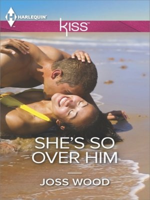 cover image of She's So Over Him